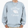 Football Widow Funny Sarcastic T-Shirt - Casual Everyday Wear Men Women - T-Shirt, Sweatshirt, Hoodie