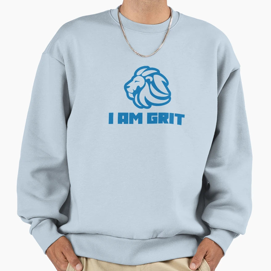 I Am Grit Sweatshirt - Custom Art Print Men Women - T-Shirt, Sweatshirt, Hoodie