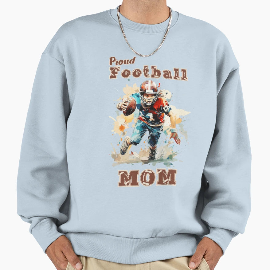 Proud Football Mom Gifts Football Sweatshirt - Custom Art Print for Adults - T-Shirt, Sweatshirt, Hoodie