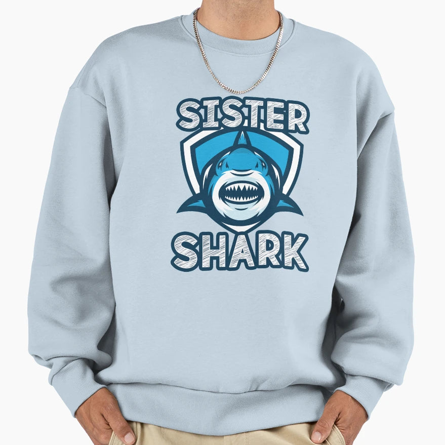 Sister Shark Sweatshirt - Aesthetic Graphic Men Women - T-Shirt, Sweatshirt, Hoodie