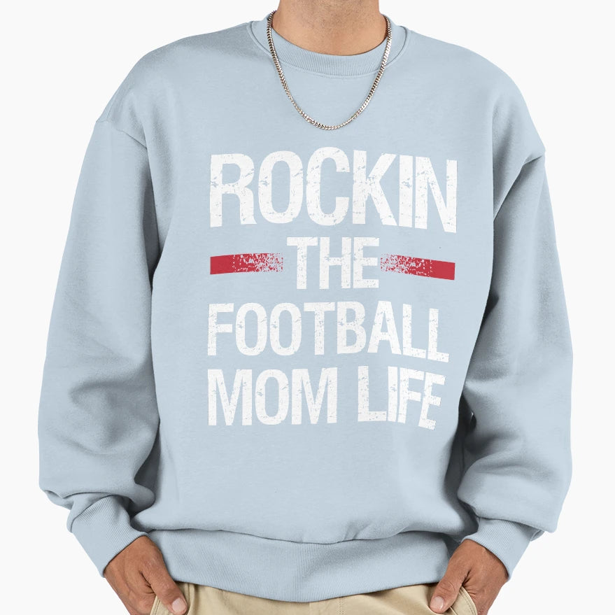 Rocking Football Mom Life Funny Novelty T-Shirt - Unique Graphic Unisex - T-Shirt, Sweatshirt, Hoodie