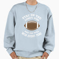 Stay Lords Side And You Will Win Sweatshirt - Streetwear Style for Adults - T-Shirt, Sweatshirt, Hoodie