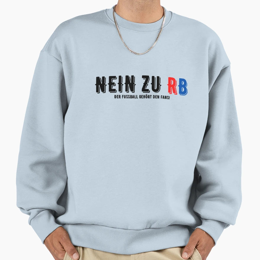 Nein Zu Rb Sweatshirt - Fun Novelty Design Unisex - T-Shirt, Sweatshirt, Hoodie