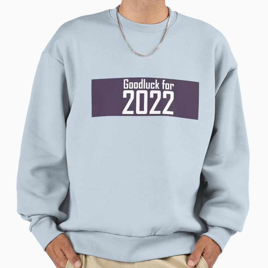 Lucky 2022 Sweatshirt - Trendy Graphic Unisex - T-Shirt, Sweatshirt, Hoodie