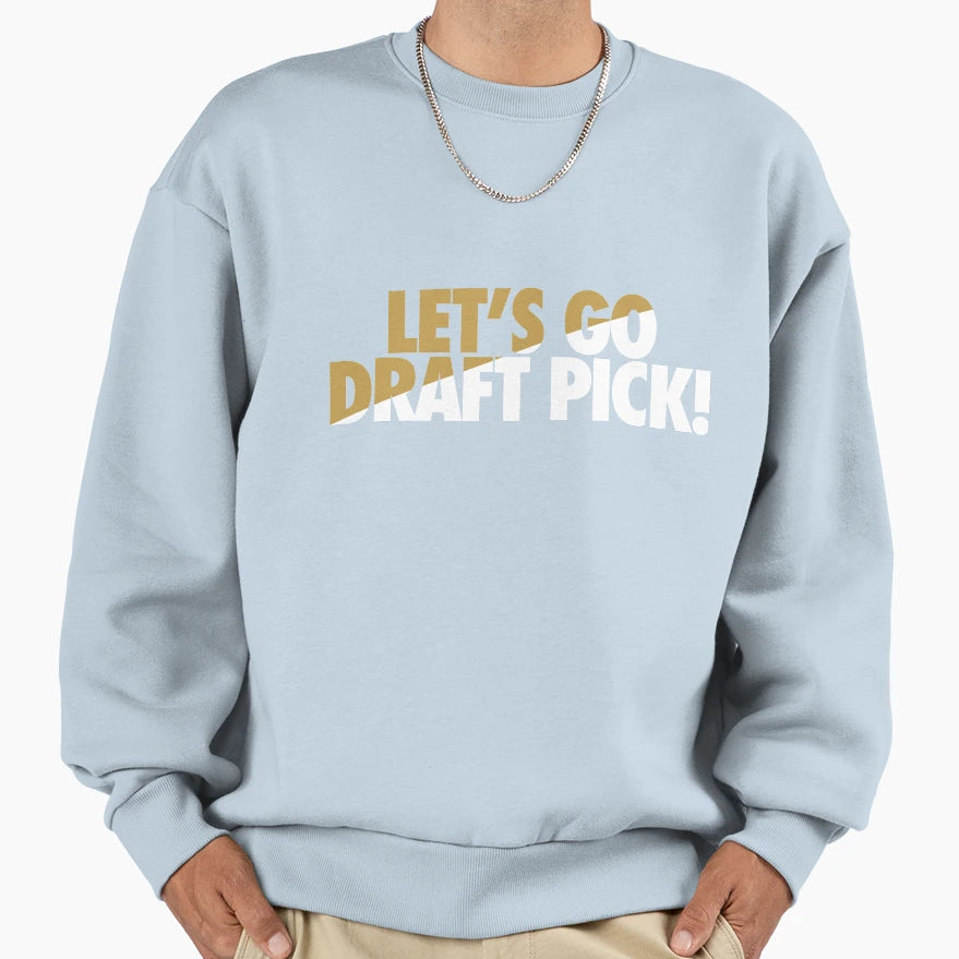 Lets Go Draft Pick Sf Split Sweatshirt - Graphic Print Unisex - T-Shirt, Sweatshirt, Hoodie