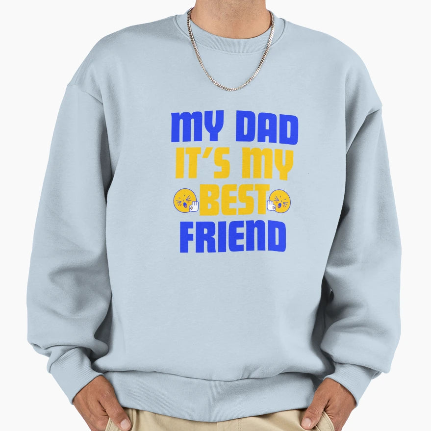 Fathers Day Fathers Day Sweatshirt - Novelty Apparel Unisex - T-Shirt, Sweatshirt, Hoodie
