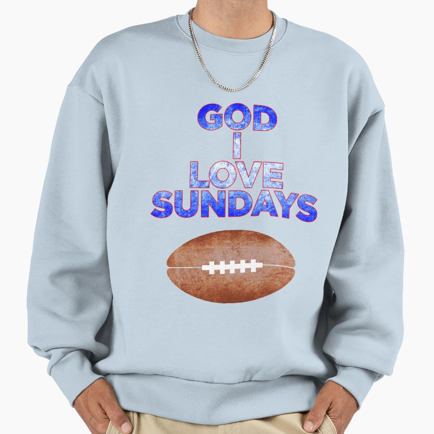 God I Love Sundays Sweatshirt - Trendy Graphic for Adults - T-Shirt, Sweatshirt, Hoodie