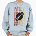 Milf I Love Football Sweatshirt - Fun Novelty Design Men Women - T-Shirt, Sweatshirt, Hoodie