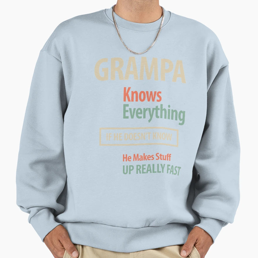 Grampa Knows Everything Sweatshirt - Aesthetic Graphic for Adults - T-Shirt, Sweatshirt, Hoodie