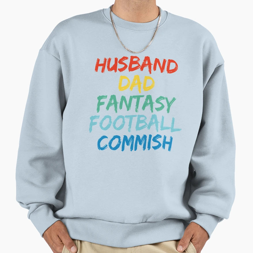 Husband Dad Fantasy Football Sweatshirt - Fun Novelty Design Men Women - T-Shirt, Sweatshirt, Hoodie