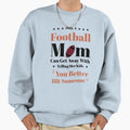 Copy Only Football Mom Funny Sweatshirt - Streetwear Style for Adults - T-Shirt, Sweatshirt, Hoodie