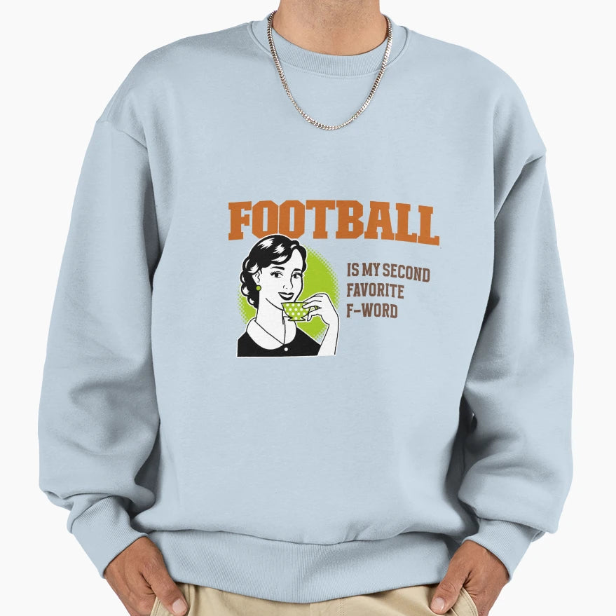 Football Sweatshirt - Fun Novelty Design for Adults - T-Shirt, Sweatshirt, Hoodie
