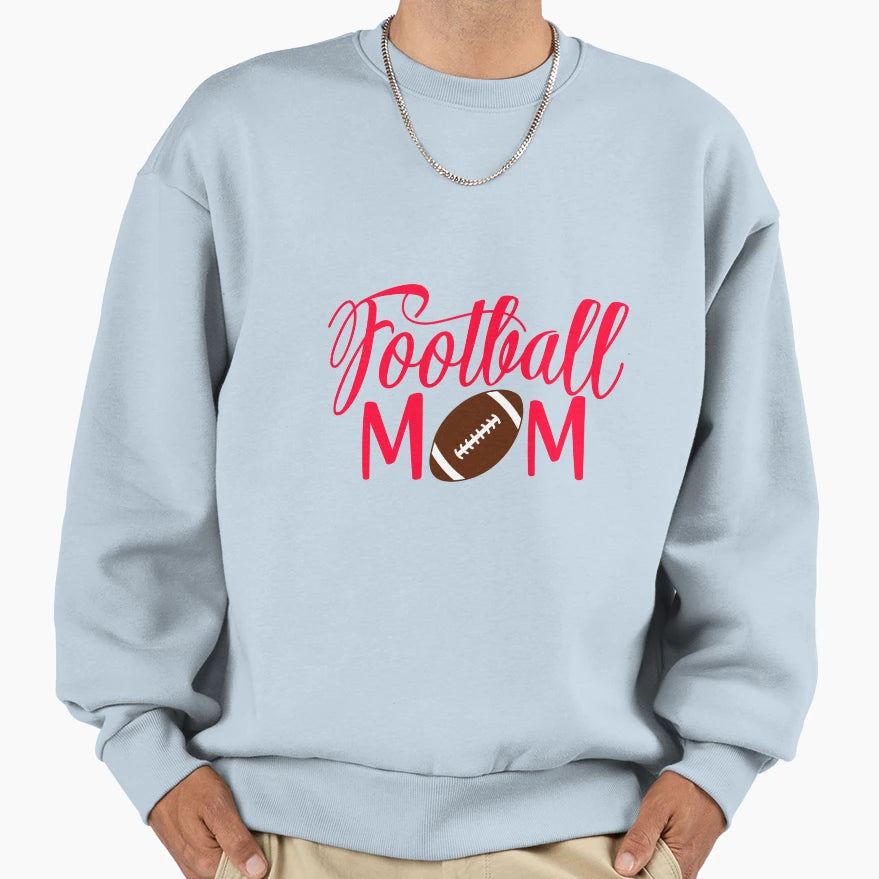 Football Mom Sweatshirt - Novelty Apparel Men Women - T-Shirt, Sweatshirt, Hoodie