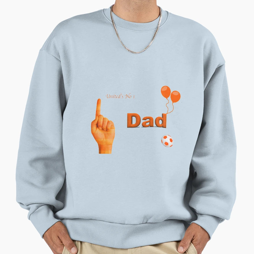Dundee United Dad Gifts 1 Sweatshirt - Streetwear Style Men Women - T-Shirt, Sweatshirt, Hoodie