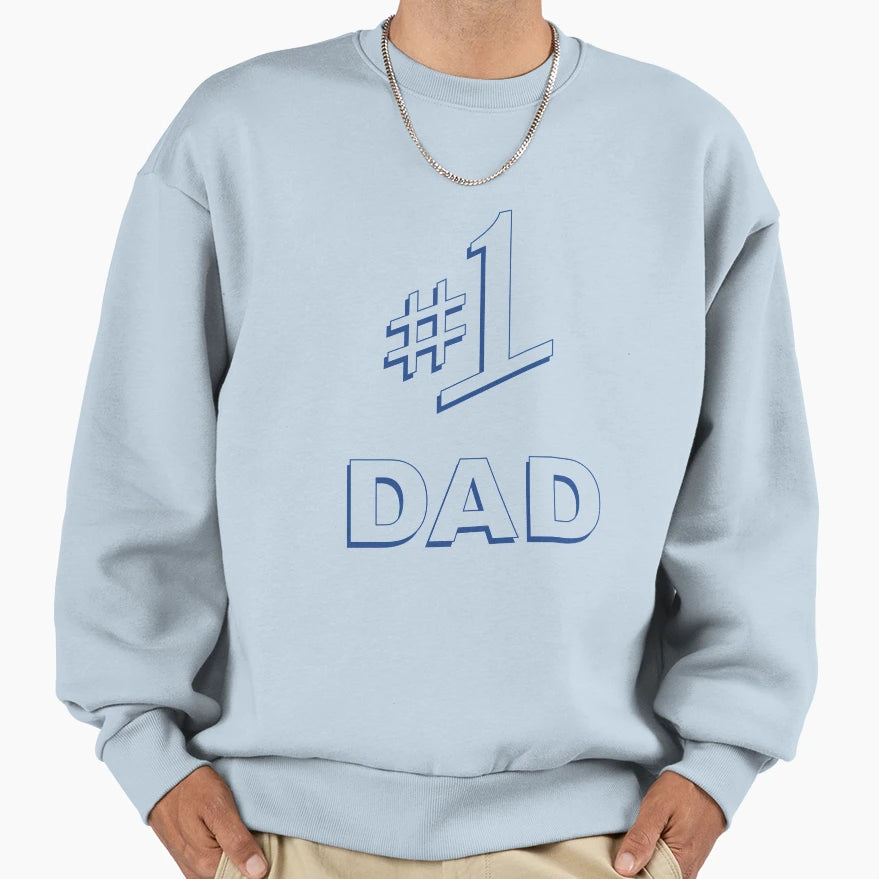 1 Dad Sweatshirt - Fun Novelty Design Unisex - T-Shirt, Sweatshirt, Hoodie