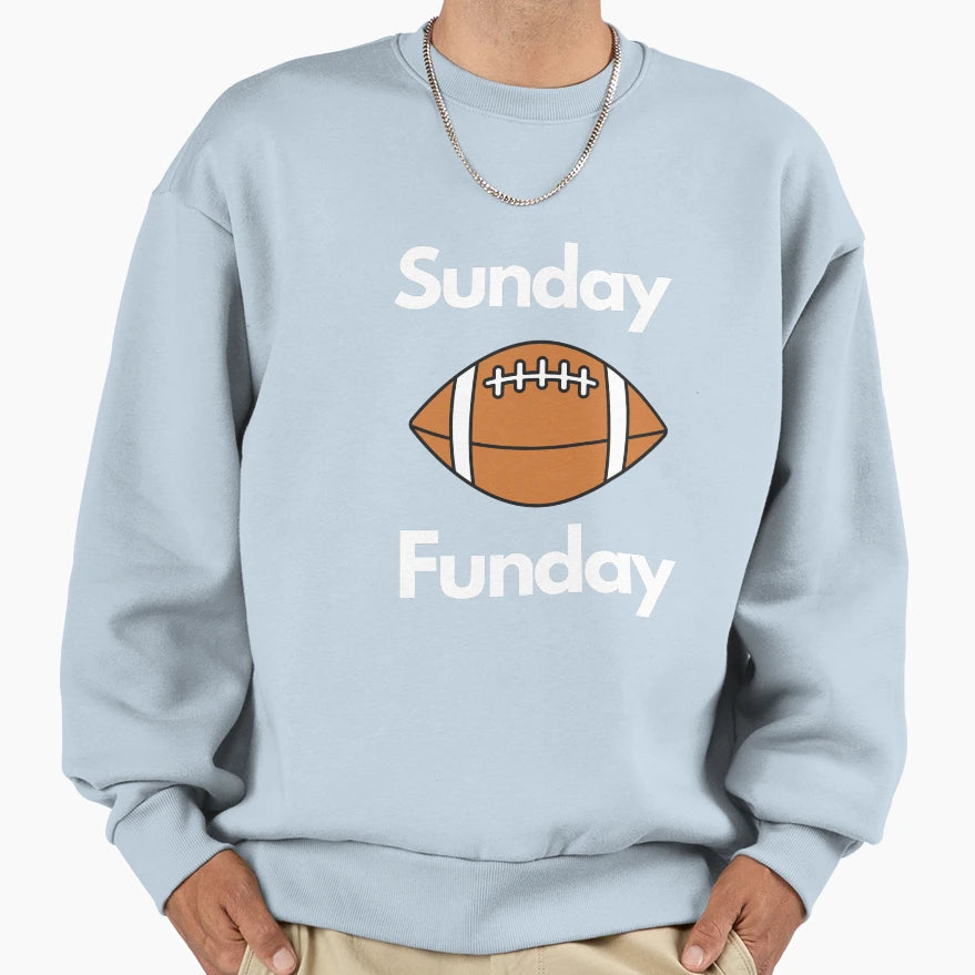 Sunday Funday Sweatshirt - Custom Art Print Men Women - T-Shirt, Sweatshirt, Hoodie