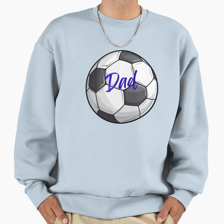 Soccer Dad Sweatshirt - Novelty Apparel Men Women - T-Shirt, Sweatshirt, Hoodie
