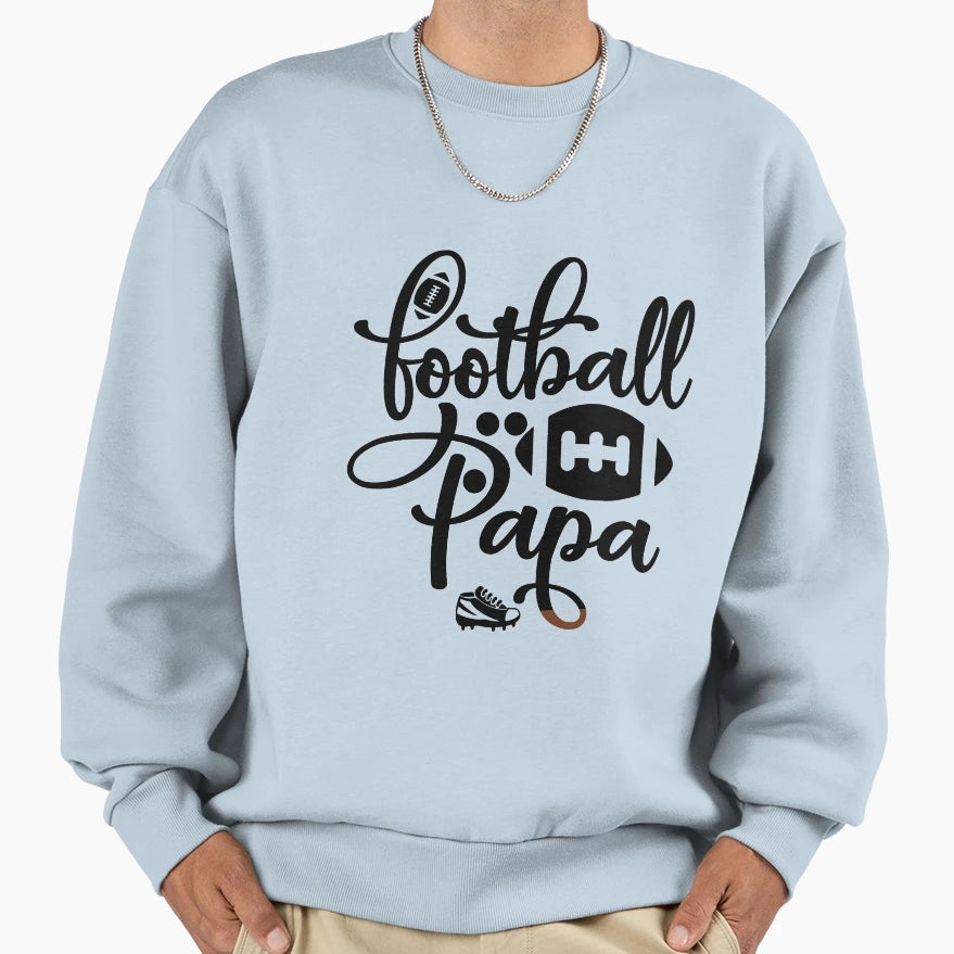 Football Papa Funny Football Lovers T-Shirt - Streetwear Style Men Women - T-Shirt, Sweatshirt, Hoodie