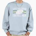 Loud And Proud Football Mom Sweatshirt - Streetwear Style Men Women - T-Shirt, Sweatshirt, Hoodie