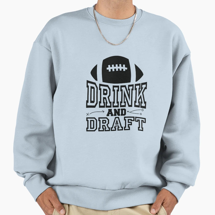Drink And Draft Fantasy Football Sweatshirt - Minimalist Print for Adults - T-Shirt, Sweatshirt, Hoodie