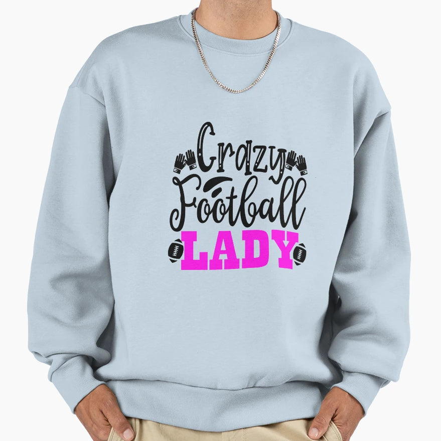 Crazy Football Lady Funny Football Lovers T-Shirt - Unique Graphic Unisex - T-Shirt, Sweatshirt, Hoodie