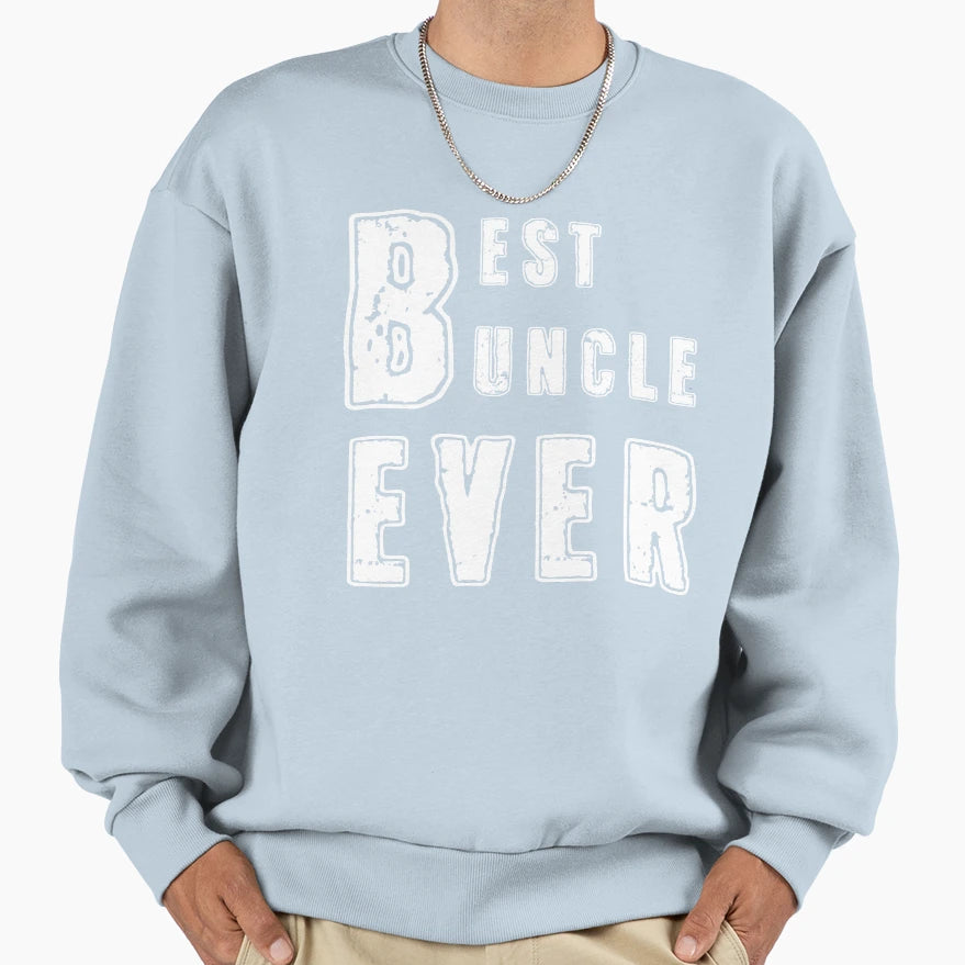 Best Uncle Ever Sweatshirt - Aesthetic Graphic Unisex - T-Shirt, Sweatshirt, Hoodie