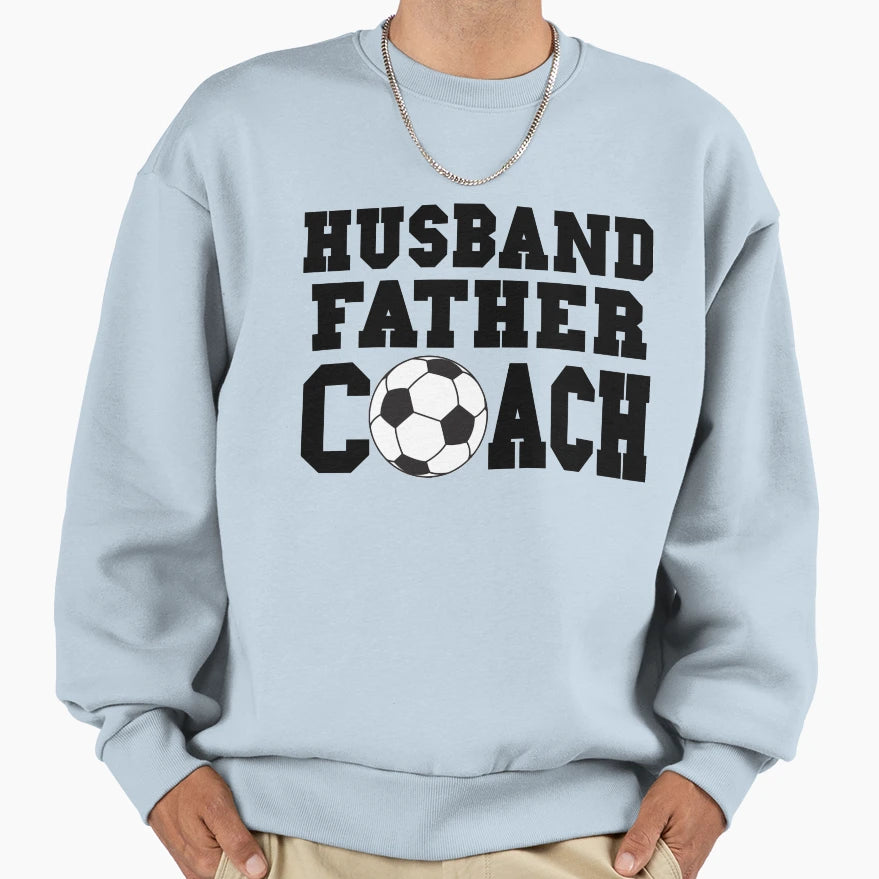 Soccer Coach Soccer Coach Gift Husband T-Shirt - Streetwear Style Unisex - T-Shirt, Sweatshirt, Hoodie