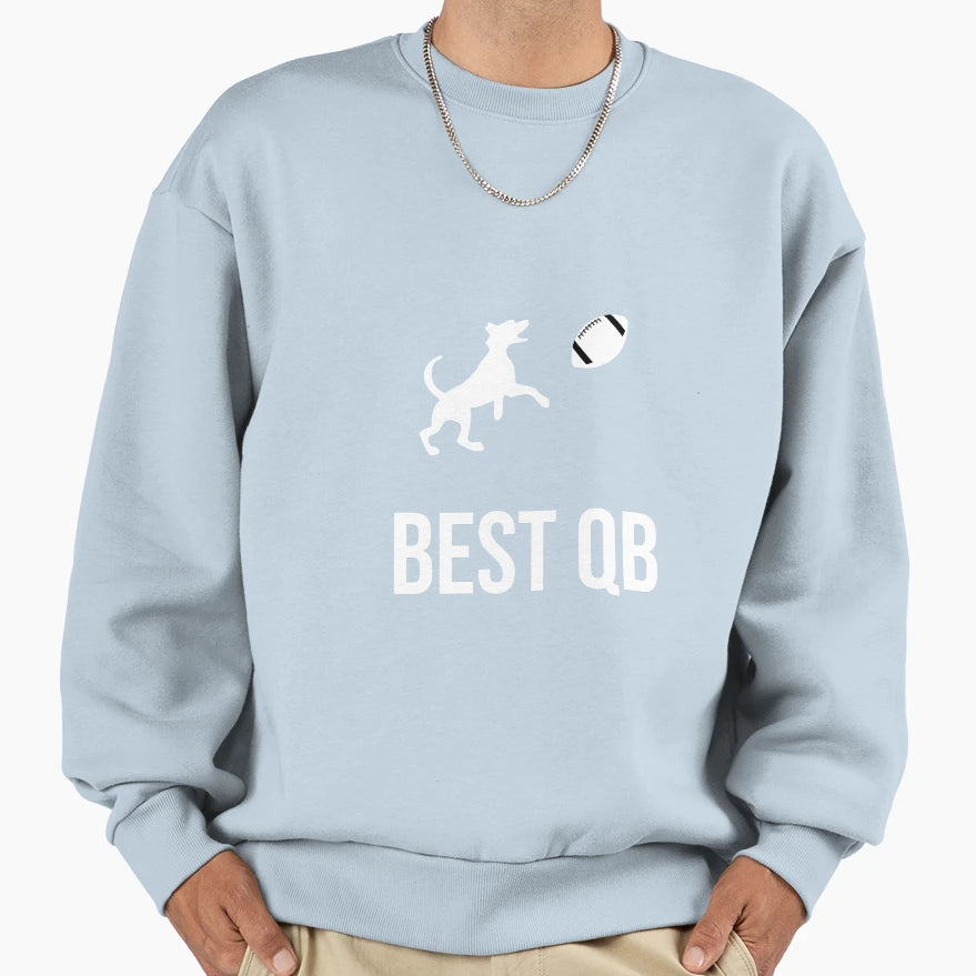 Best Qb Dog Football Player Sweatshirt - Casual Everyday Wear Men Women - T-Shirt, Sweatshirt, Hoodie