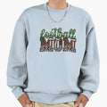 Football Mom Football Season Custom Sweatshirt - Fun Novelty Design Unisex - T-Shirt, Sweatshirt, Hoodie