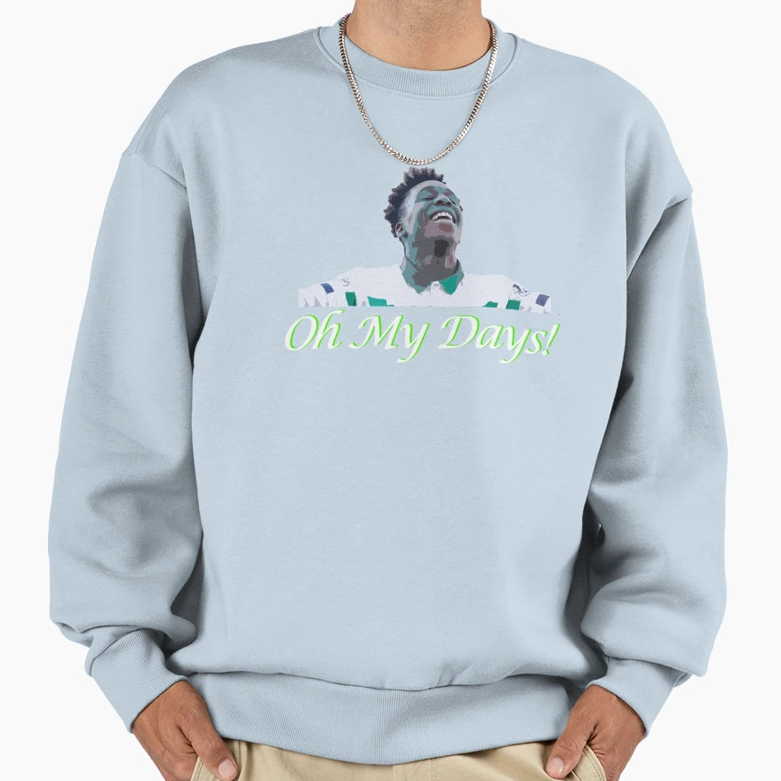 Oh My Days Sweatshirt - Trendy Graphic Men Women - T-Shirt, Sweatshirt, Hoodie
