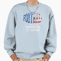 Football Is My Second Favorite F Sweatshirt - Aesthetic Graphic Men Women - T-Shirt, Sweatshirt, Hoodie