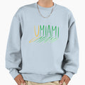 Umiami Sweatshirt - Streetwear Style Unisex - T-Shirt, Sweatshirt, Hoodie