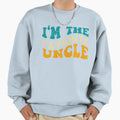 Im Favorite Uncle Family Sweatshirt - Streetwear Style Unisex - T-Shirt, Sweatshirt, Hoodie