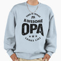 Mens This Is What Awesome Opa Sweatshirt - Fun Novelty Design Unisex - T-Shirt, Sweatshirt, Hoodie