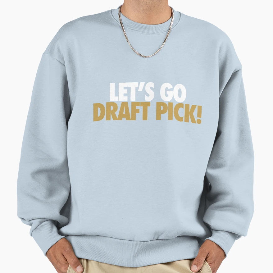 Lets Go Draft Pick Sf White Sweatshirt - Casual Everyday Wear for Adults - T-Shirt, Sweatshirt, Hoodie
