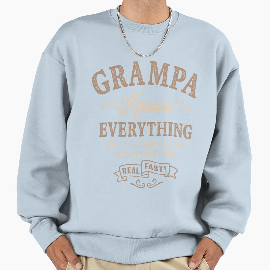 Mens Grampa Knows Everything Funny Sweatshirt - Trendy Graphic Men Women - T-Shirt, Sweatshirt, Hoodie