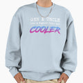 Gen X Uncle Like Regular Uncle But Sweatshirt - Trendy Graphic Men Women - T-Shirt, Sweatshirt, Hoodie
