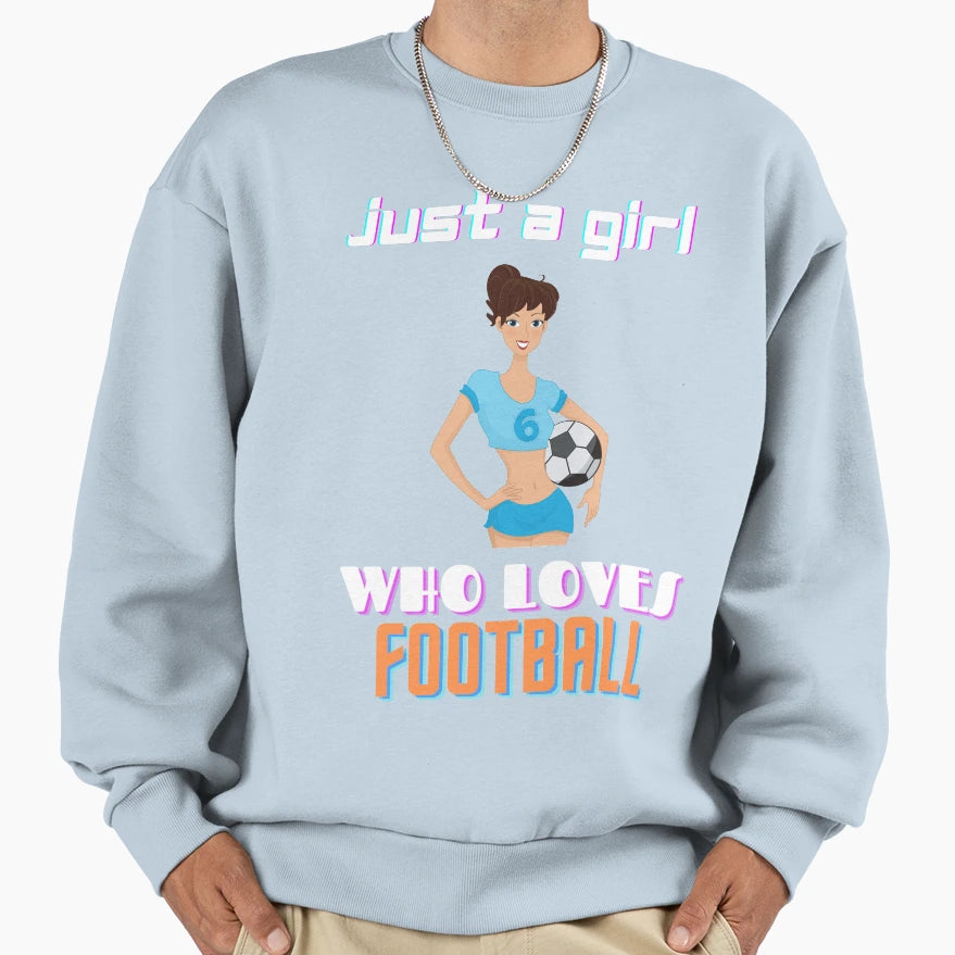 Just Who Loves Football Gifts Sweatshirt - Fun Novelty Design Unisex - T-Shirt, Sweatshirt, Hoodie