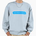 I Cant Jets Are Playing Sweatshirt - Fun Novelty Design for Adults - T-Shirt, Sweatshirt, Hoodie