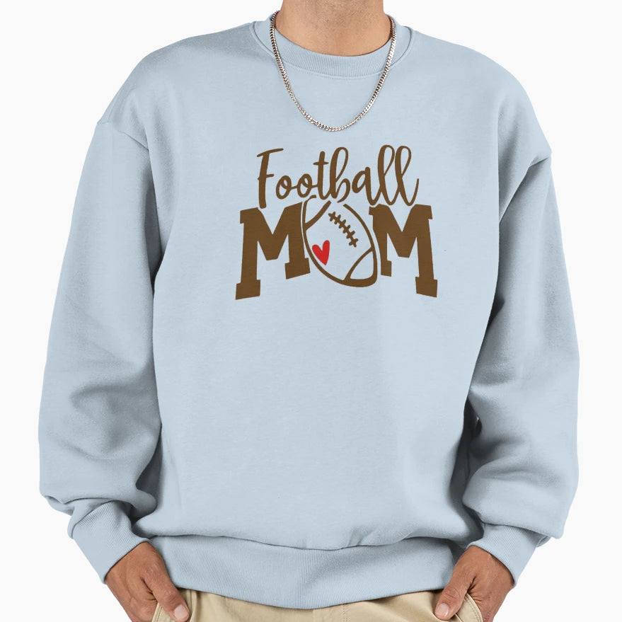 Football Mom Football Season Custom Sweatshirt - Unique Graphic Unisex - T-Shirt, Sweatshirt, Hoodie