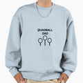 Quadball Dad Sweatshirt - Novelty Apparel for Adults - T-Shirt, Sweatshirt, Hoodie