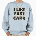 Saints Carr Qb I Like Fast Carr Sweatshirt - Minimalist Print for Adults - T-Shirt, Sweatshirt, Hoodie