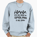 Nana Is My Name Spoling Is My Game Sweatshirt - Trendy Graphic Men Women - T-Shirt, Sweatshirt, Hoodie