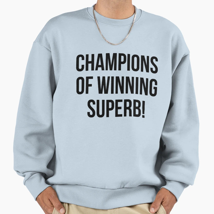 Champions Winning Superb B Sweatshirt - Casual Everyday Wear Men Women - T-Shirt, Sweatshirt, Hoodie