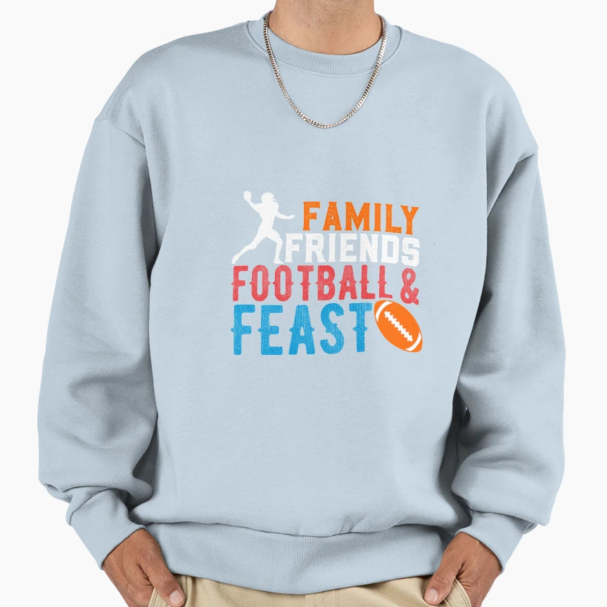 Thanksgiving Family Friends Sweatshirt - Casual Everyday Wear Men Women - T-Shirt, Sweatshirt, Hoodie