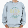 Uncle Sweatshirt - Unique Graphic Unisex - T-Shirt, Sweatshirt, Hoodie