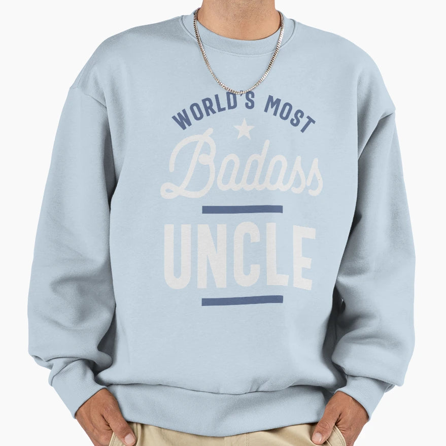 Mens Worlds Most Badass Uncle Sweatshirt - Fun Novelty Design for Adults - T-Shirt, Sweatshirt, Hoodie