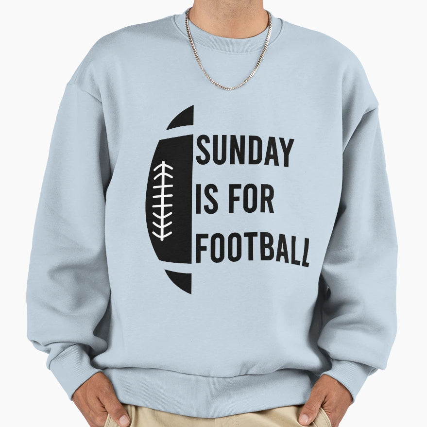 Sunday Is Football Sweatshirt - Fun Novelty Design Unisex - T-Shirt, Sweatshirt, Hoodie