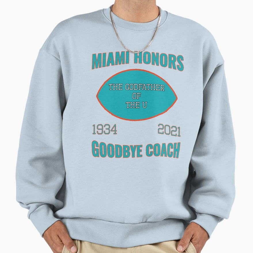 Miami Honors Godfather Goodbye Coach Sweatshirt - Novelty Apparel Unisex - T-Shirt, Sweatshirt, Hoodie