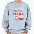My Favorite Football Player Call Me Sweatshirt - Graphic Print for Adults - T-Shirt, Sweatshirt, Hoodie